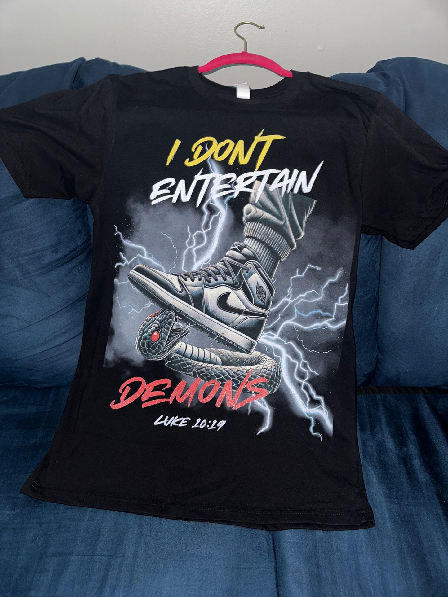 I Don't Entertain Demons UNISEX Tee