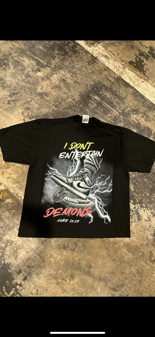 I Don't Entertain Demons  OVERSIZED BOX Tee